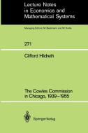 The Cowles Commission in Chicago, 1939-1955 di Clifford Hildreth edito da Springer Berlin Heidelberg