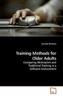 Training Methods for Older Adults di Jennifer Wissman edito da VDM Verlag