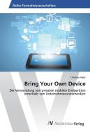 Bring Your Own Device di Christian Herb edito da AV Akademikerverlag