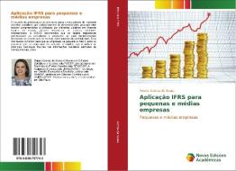 Aplicação IFRS para pequenas e médias empresas di Rejane Gomes de Sousa edito da Novas Edições Acadêmicas