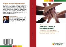 Políticas sociais e desenvolvimento di Jailton Macena de Araújo edito da Novas Edições Acadêmicas
