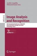 Image Analysis And Recognition edito da Springer-verlag Berlin And Heidelberg Gmbh & Co. Kg