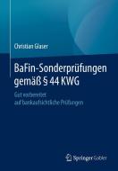 BaFin-Sonderprüfungen gemäß § 44 KWG di Christian Glaser edito da Springer-Verlag GmbH