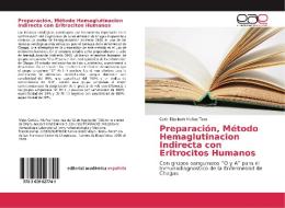 Preparación, Método Hemaglutinacion Indirecta con Eritrocitos Humanos di Carla Elizabeth Muñoz Toco edito da EAE