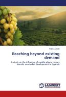 Reaching beyond existing demand di Patrick Orotin edito da LAP Lambert Academic Publishing