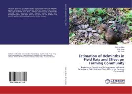 Estimation of Helminths in Field Rats and Effect on Farming Community di . . Noor-un-Nisa, Wali Khan, Aly Khan edito da LAP Lambert Academic Publishing