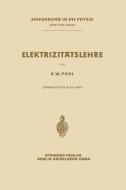 Elektrizitätslehre di Robert Wichard Pohl edito da Springer Berlin Heidelberg