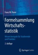 Formelsammlung Wirtschaftsstatistik di Franz W. Peren edito da Springer-Verlag GmbH