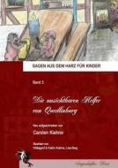 Die Unsichtbaren Helfer Von Quedlinburg di Carsten Kiehne edito da Books On Demand