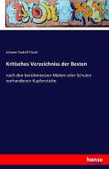 Kritisches Verzeichniss der Besten di Johann Rudolf Füssli edito da hansebooks