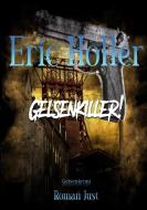Eric Holler: Gelsenkiller! di Roman Just edito da Gelsenecke