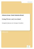Going Private und was dann? di Johannes Zumpe, Daniel Sebastian Wenzel edito da Diplom.de