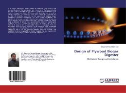 Design of Plywood Biogas Digester di Getachew Muche Derese edito da LAP Lambert Academic Publishing