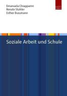 Soziale Arbeit im Kontext Schule di Emanuela Chiapparini, Renate Stohler, Esther Bussmann edito da Budrich UniPress Ltd.