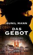 Das Gebot di Sunil Mann edito da Grafit Verlag