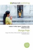 Durga Puja di #Miller,  Frederic P. Vandome,  Agnes F. Mcbrewster,  John edito da Vdm Publishing House