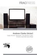 Andrew Clarke (actor) edito da Frac Press
