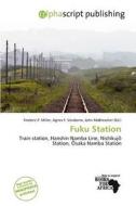 Fuku Station edito da Alphascript Publishing
