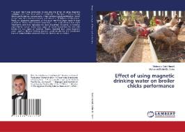EFFECT OF USING MAGNETIC DRINKING WATER di MAHMOUD SAID HANAFI edito da LIGHTNING SOURCE UK LTD