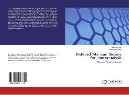N-doped Titanium Dioxide for Photocatalysis di Jatinder Ratan, Honemane Pratap edito da LAP Lambert Academic Publishing