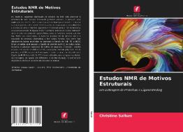 Estudos NMR de Motivos Estruturais di Christine Sallum edito da Edições Nosso Conhecimento