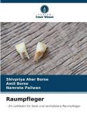 Raumpfleger di Shivpriya Aher Borse, Amit Borse, Namrata Pailwan edito da Verlag Unser Wissen