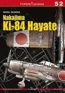 Nakajima Ki-84 Hayate di Maciej Noszczak edito da Oficyna Wydawnicza KAGERO Damian Majsak