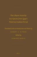 The Libyan Anarchy: Inscriptions from Egypt's Third Intermediate Period edito da BRILL ACADEMIC PUB