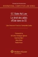 EC State Aid Law: Liber Amicorum Francisco Santaolalla Gadea Le Droit Des Aides d'Etat Dans La Ce di James Flett, Flett edito da WOLTERS KLUWER LAW & BUSINESS