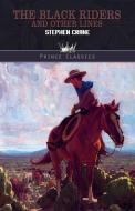 The Black Riders and Other Lines di Stephen Crane edito da Prince Classics