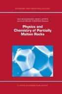 Physics and Chemistry of Partially Molten Rocks edito da Springer Netherlands