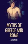 Myths of Greece and Rome di Jane Harrison edito da FV éditions