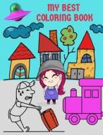 My Best Coloring Book For Kids Ages 2-3-4-5 Years Draw di MM edito da Independently Published
