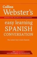 Webster\'s Easy Learning Spanish Conversation di Collins Dictionaries edito da Harpercollins Publishers