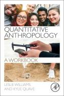 Quantitative Anthropology di Leslie Williams edito da Elsevier LTD, Oxford