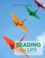 Reading for Life Plus Myreadinglab with Etext -- Access Card Package di Corinne Fennessy, Dorling Kindersly edito da Longman Publishing Group
