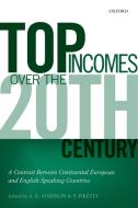 Top Incomes Over the Twentieth Century edito da OUP UK