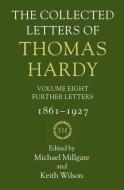 The Collected Letters of Thomas Hardy di Michael Millgate edito da OUP Oxford