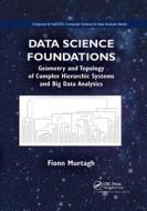 Data Science Foundations di Fionn Murtagh edito da Taylor & Francis Ltd