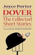 Dover: The Collected Short Stories di Joyce Porter edito da W. W. Norton & Company