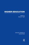 Higher Education di Malcolm Tight edito da Routledge