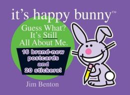 It's Happy Bunny [With Stickers and Postcards] di Jim Benton edito da Scholastic