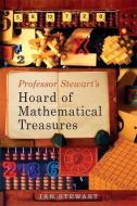 Professor Stewart's Hoard of Mathematical Treasures di Ian Stewart edito da BASIC BOOKS