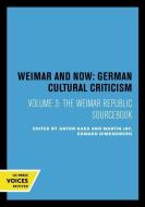 The Weimar Republic Sourcebook di Anton Kaes, Martin Jay, Edward Dimendberg edito da University of California Press