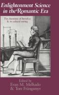 Enlightenment Science in the Romantic Era edito da Cambridge University Press