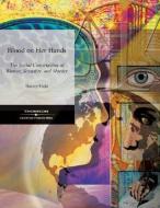 Blood on Her Hands: The Social Construction of Women, Sexuality and Murder di Frankie Y. Bailey, Donna C. Hale edito da WADSWORTH INC FULFILLMENT