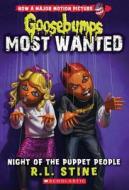 Night of the Puppet People (Goosebumps Most Wanted #8) di R. L. Stine, R.L. Stine edito da Scholastic Inc.