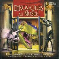 Dinosaures Au Musee di National Geographic Society edito da Scholastic