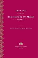 The History of Akbar, Volume 1 di Abu'l-Fazl, Thackson Wheeler edito da Harvard University Press