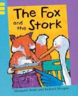 The Fox And The Stork di Margaret Nash edito da Hachette Children's Books
